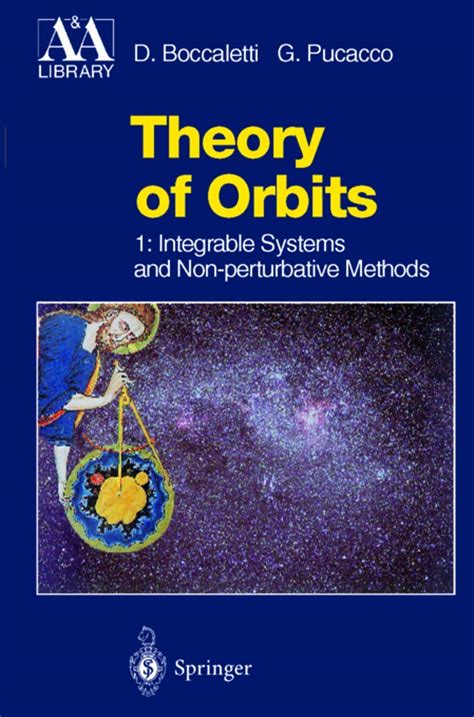 Theory of Orbits, Vol 1 Integrable Systems and Non-perturbative Methods PDF