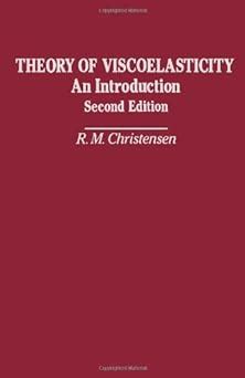 Theory of Viscoelasticity 2nd Edition Kindle Editon