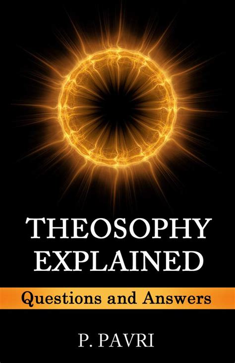 Theosophy Explained in Question and Answers 5th Edition Reader