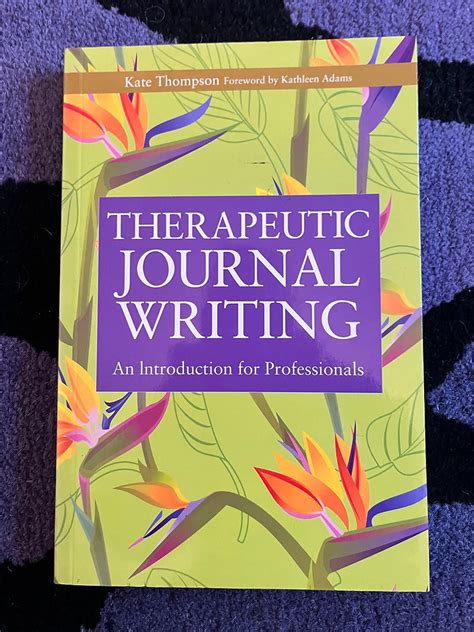 Therapeutic Journal Writing: A Tool for Personal Development and Professional Practice (Writing for PDF