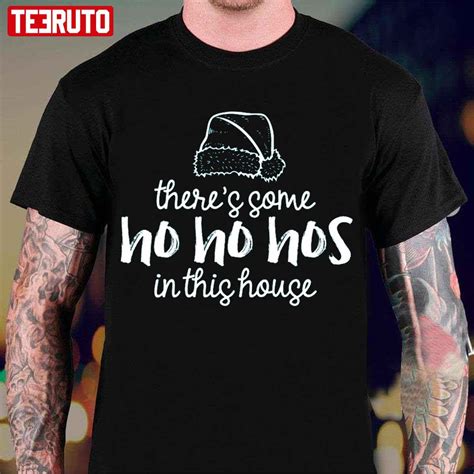 There's Some Hos in This House Shirt: A Comprehensive Guide