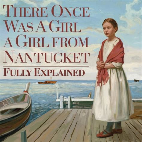 There Once Was a Girl from Nantucket: A Comprehensive Overview