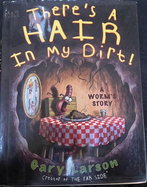 There s a Hair in My Dirt A Worm s Story Kindle Editon