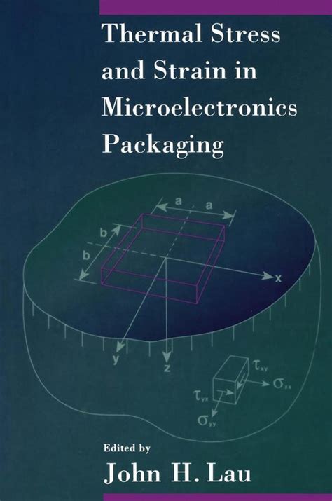 Thermal Stress and Strain in Microelectronic Packaging, Vol. 1 Doc