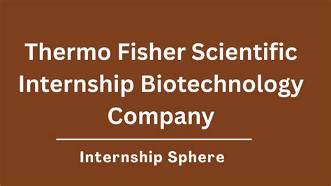 Thermo Fisher Internship: A Gateway to Scientific Excellence