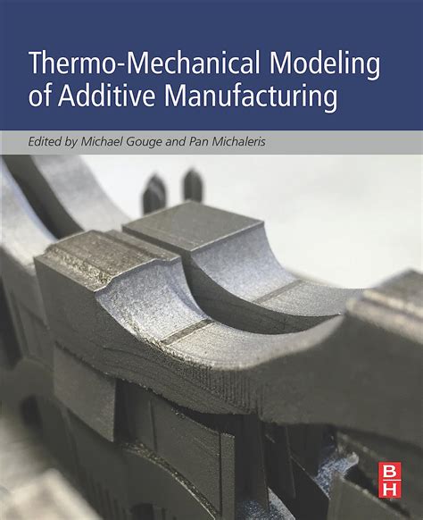 Thermo-Mechanical Modeling of Additive Manufacturing Doc