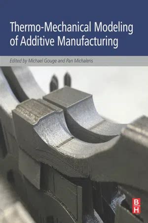 Thermo-Mechanical Modeling of Additive Manufacturing Doc