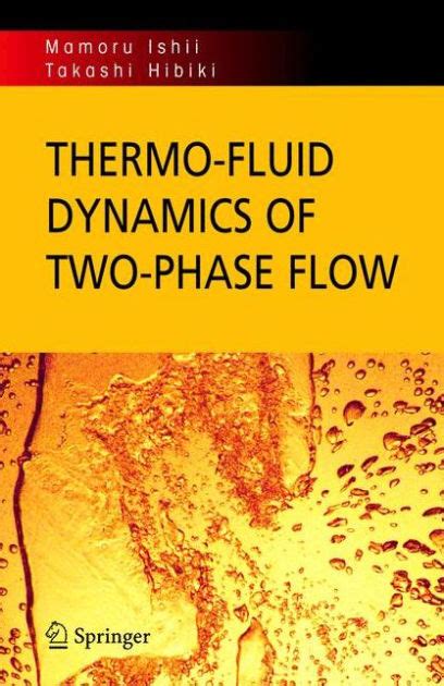 Thermo-fluid Dynamics of Two-Phase Flow 2nd Printing Kindle Editon