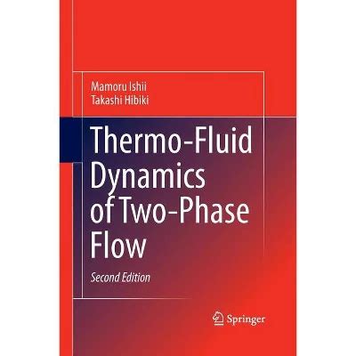 Thermo-fluid Dynamics of Two-Phase Flow 2nd Printing Kindle Editon