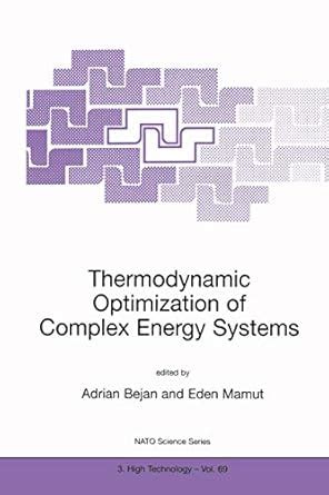 Thermodynamic Optimization of Complex Energy Systems 1st Edition PDF