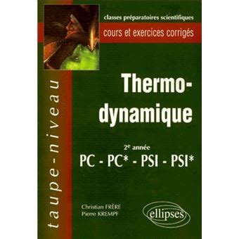 Thermodynamique 2de annÃ©e PC-PC* PSI-PSI* - cours avec exercices corrigÃ©s Ebook Epub