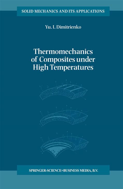 Thermomechanics of Composites Under High Temperatures 1st Edition Kindle Editon