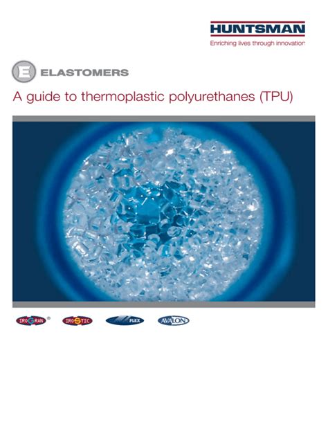 Thermoplastic Polyurethanes (TPUs): A Comprehensive Guide for Engineers and Designers