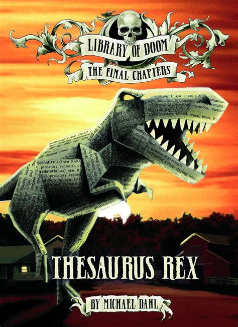 Thesaurus Rex Library of Doom The Final Chapters