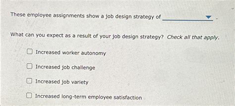 These Employee Assignments Show a Job Design Strategy of Job Enlargement