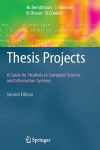 Thesis Projects A Guide for Students in Computer Science and Information Systems 2nd Edition Reader