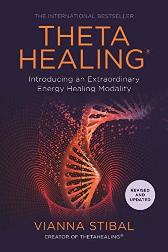 Theta Healing Introducing an Extraordinary Energy Healing Modality PDF