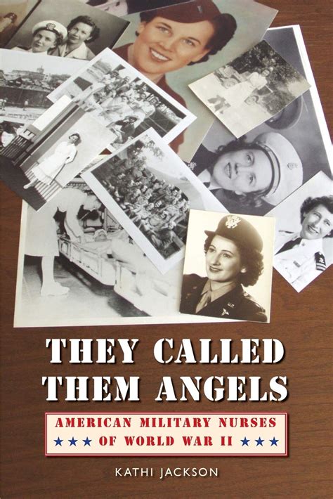 They Called Them Angels American Military Nurses of World War II Kindle Editon