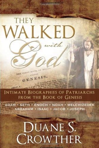 They Walked with God: Intimate Biographies of Patriarchs from the Book of Genesis Ebook Doc