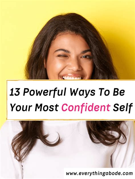 They can help you to feel more confident.