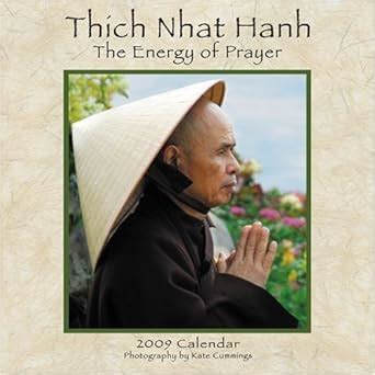 Thich Nhat Hanh The Energy of Prayer 2009 Wall Calendar Kindle Editon