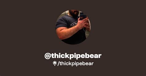 Thickpipebear: