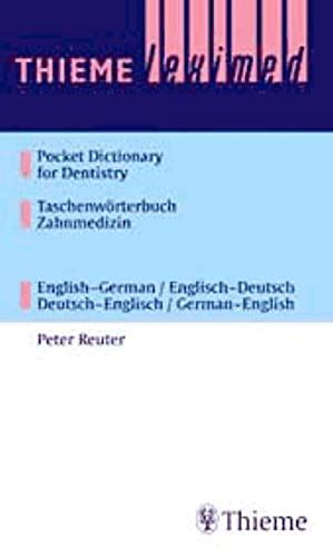 Thieme Leximed Pocket Dictionary of Dentistry English - German Reader