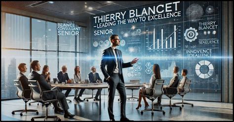 Thierry Blanchet Consultatn Senior: Your Guide to Unlocking the Power of Data and Analytics