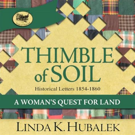 Thimble of Soil A Womans Quest for Land Book 2 in the Trail of Thread book series Trail of Thread Series Reader
