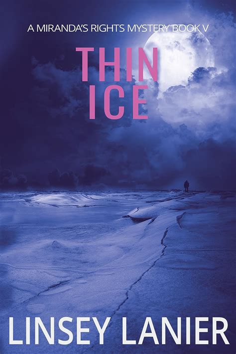 Thin Ice Book V A Miranda s Rights Mystery 5 Epub
