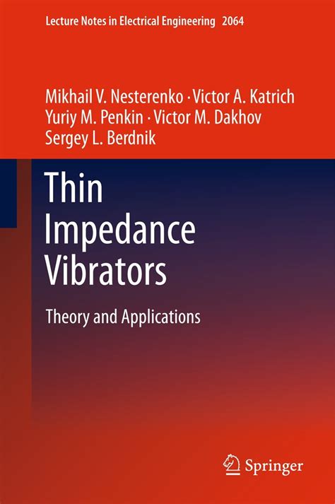 Thin Impedance Vibrators Theory and Applications Kindle Editon