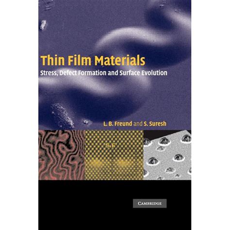 Thin.film.materials.stress.defect.formation.and.surface.evolution Ebook Kindle Editon
