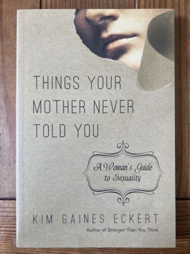 Things Your Mother Never Told You A Woman's Guide to Sexuality PDF