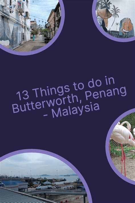 Things to Do in Butterworth Penang