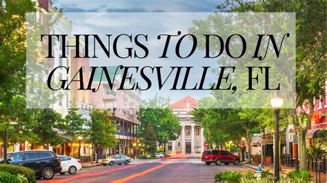 Things to Do in and Around Gainesville, FL: A Comprehensive Guide for Every Season