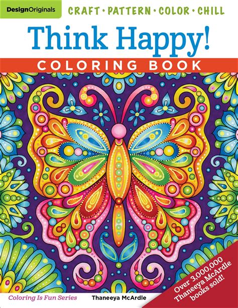Think Happy Coloring Book Craft Pattern Color Chill Design Originals 96 Cheery and Playful Art Activities on Extra-Thick Perforated Paper plus Artist Thaneeya McArdle Coloring Is Fun Kindle Editon