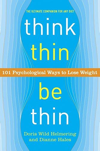 Think Thin Be Thin 101 Psychological Ways to Lose Weight Epub