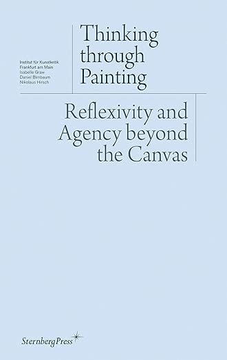 Thinking Through Painting: Reflexivity And Agency Ebook Doc