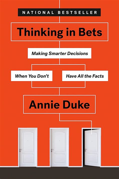 Thinking in Bets: A Practical Guide to Decision-Making