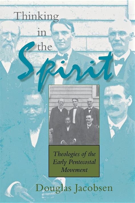 Thinking in the Spirit: Theologies of the Early Pentecostal Movement Reader