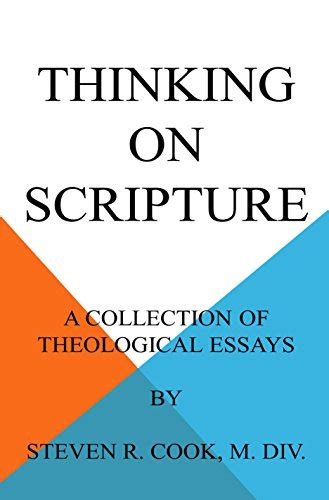 Thinking on Scripture A Collection of Theological Essays Reader