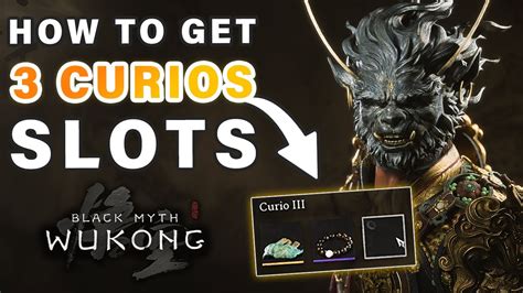 Third Curio Slot Wukong: Discover its Versatility and Enhance Your Gameplay