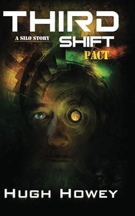 Third Shift Pact Part 8 of the Silo Series Wool Volume 8 Epub