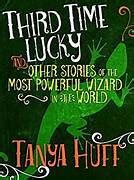 Third Time Lucky And Other Stories of the Most Powerful Wizard in the World Epub