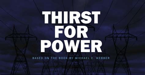 Thirst for Power: