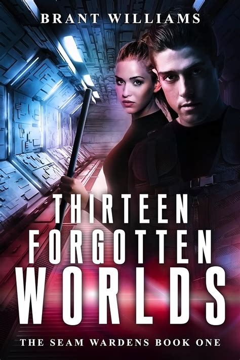 Thirteen Forgotten Worlds Seam Wardens Volume 1 Kindle Editon