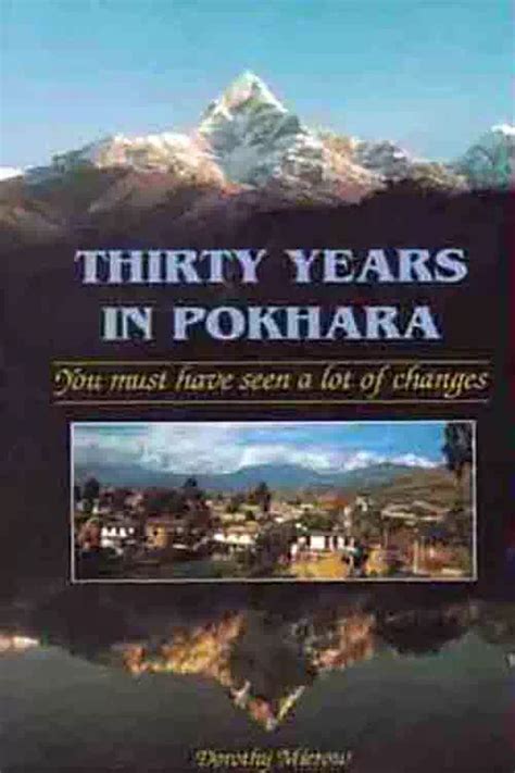 Thirty Years in Pokhara You Must Have Seen a Lot of Changes Kindle Editon