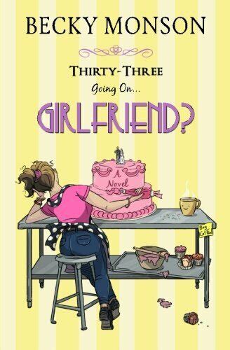 Thirty-Three Going on Girlfriend Spinster Series Volume 2 Kindle Editon