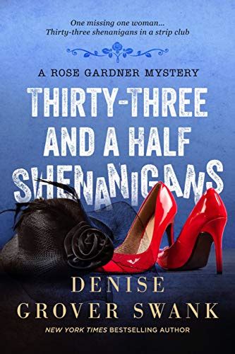 Thirty-Three and a Half Shenanigans Rose Gardner Mystery Book 6 PDF