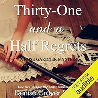 Thirty-one And A Half Regrets: Rose Gardner Mystery (volume 4) PDF Reader